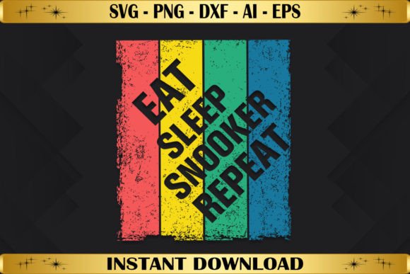 A Professional Review of Eat Sleep Snooker Repeat Graphics for T-Shirt Designs