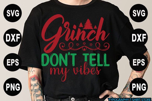 Evaluating the Grinch Don't Tell My Vibes Graphic Design Asset