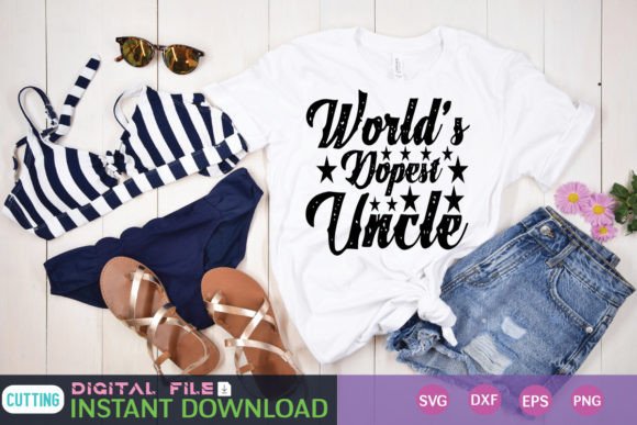 The World's Dopest Uncle Graphics for T-Shirt Designs