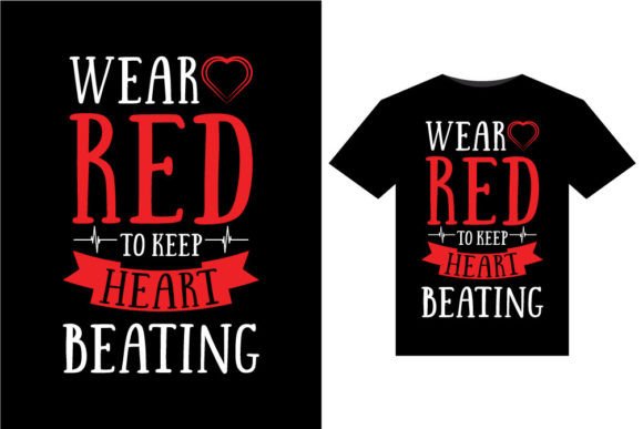 Wear Red to Keep Heart T-Shirt Designs & Graphics Review